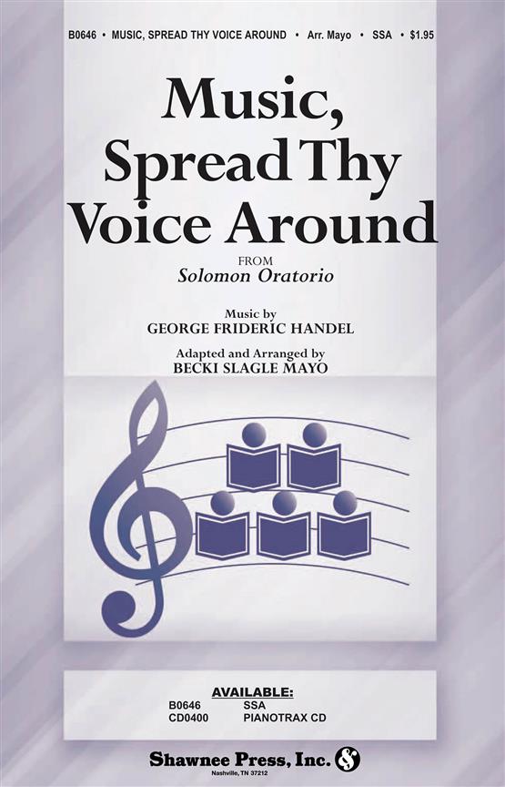 Music, Spread Thy Voice Around